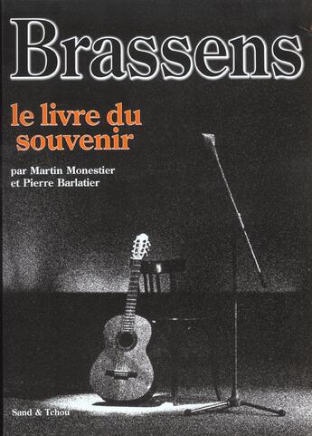 Couverture du livre « Brassens le livre du souvenir » de Martin Monestier aux éditions Sand