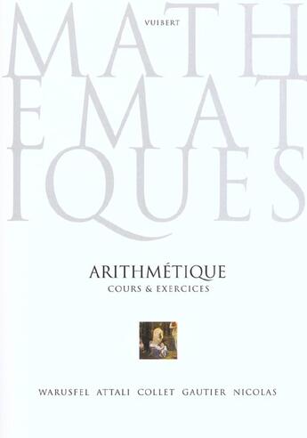 Couverture du livre « Mathematiques, cours & exercices - arithmetique » de Attali/Yoccoz/Collet aux éditions De Boeck Superieur