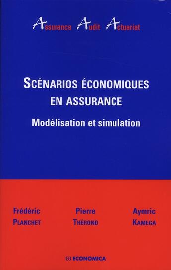 Couverture du livre « Scénarios économiques en assurance ; modélisation et simulation » de  aux éditions Economica