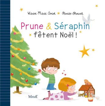 Couverture du livre « Prune & Séraphin fêtent Noël ! » de Karine-Marie Amiot et Florian Thouret aux éditions Mame