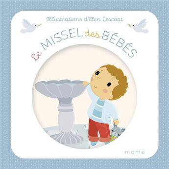 Couverture du livre « Le missel des bébés » de Elen Lescoat aux éditions Mame