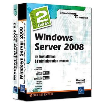 Couverture du livre « Windows server 2008 ; de l'installation à l'administration avancée » de Philippe Freddi et Sebastien Nield aux éditions Eni