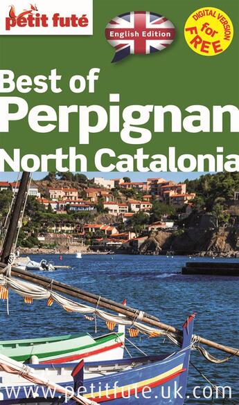 Couverture du livre « GUIDE PETIT FUTE ; THEMATIQUES ; best of Perpignan, north Catalonia (édition 2015) » de  aux éditions Le Petit Fute