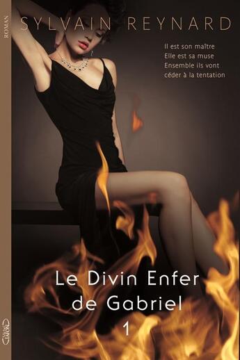 Couverture du livre « Le divin enfer de Gabriel t.1 » de Sylvain Reynard aux éditions Michel Lafon