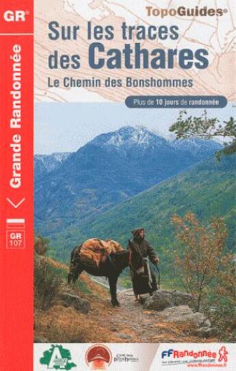 Couverture du livre « Sur les traces des Cathares ; le chemin des Bonshommes ; GR 107 » de  aux éditions Calvados