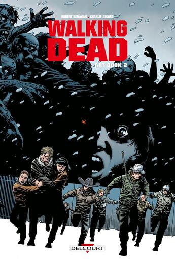 Couverture du livre « Walking dead : art book Tome 2 » de Charlie Adlard et Tony Moore aux éditions Delcourt