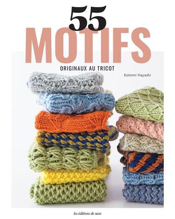 Couverture du livre « 55 motifs originaux au tricot » de Kotomi Hayashi aux éditions De Saxe