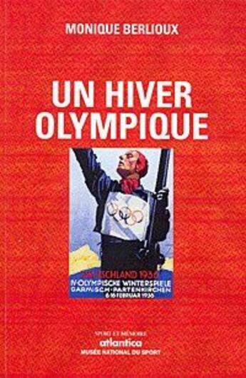 Couverture du livre « Un hiver olympique » de Monique Berlioux aux éditions Atlantica