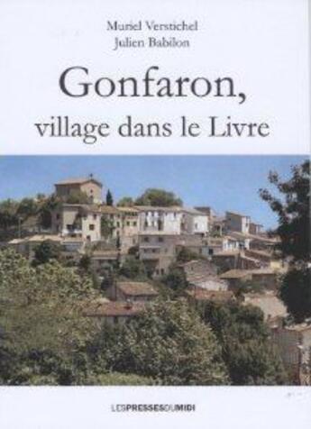 Couverture du livre « Gonfaron, village dans le livre » de Muriel Verstichel aux éditions Presses Du Midi