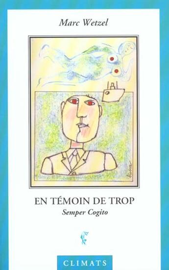 Couverture du livre « En Temoin De Trop » de Marc Wetzel aux éditions Climats