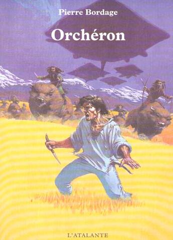 Couverture du livre « Orcheron » de Pierre Bordage aux éditions L'atalante