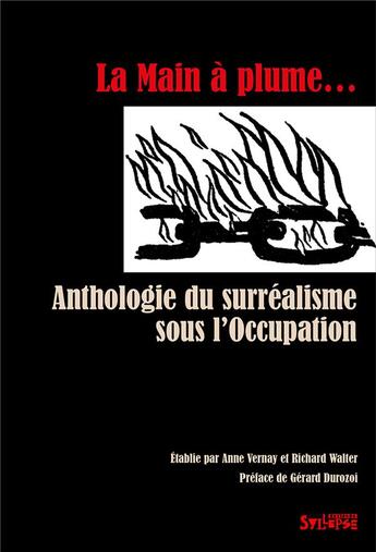 Couverture du livre « Main à plume ; anthologie du Surréalisme sous l'occupation » de Walter et Vernay aux éditions Syllepse