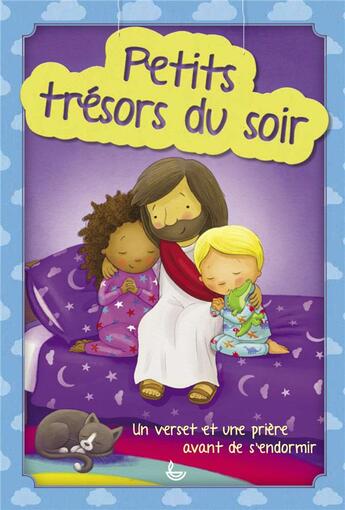 Couverture du livre « Petits trésors du soir ; un verset et une prière avant de s'endormir » de Gavin Scott et Karoline Pehus Peder aux éditions Ligue Pour La Lecture De La Bible