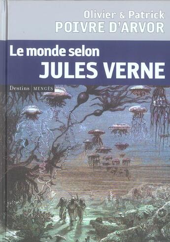 Couverture du livre « Le monde selon Jules Verne » de Olivier Poivre D'Arvor et Patrick Poivre D'Arvor aux éditions Menges