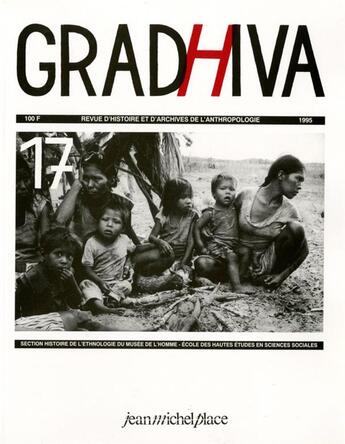 Couverture du livre « Cahier De Gradhiva N.17 » de Cahier De Gradhiva aux éditions Nouvelles Editions Jm Place