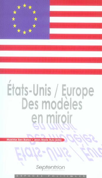 Couverture du livre « Etats-unis / europe des modeles en miroir » de Pu Septentrion aux éditions Pu Du Septentrion