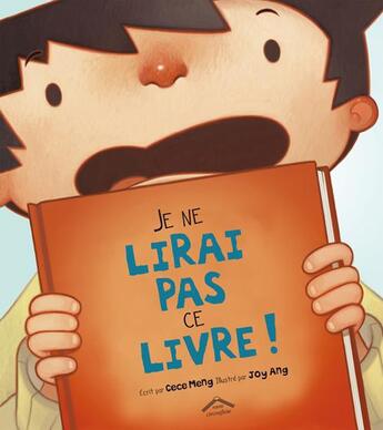 Couverture du livre « Je ne lirai pas ce livre ! » de Cece Meng et Joy Ang aux éditions Circonflexe