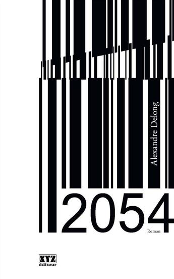Couverture du livre « 2054 » de Delong Alexandre aux éditions Xyz