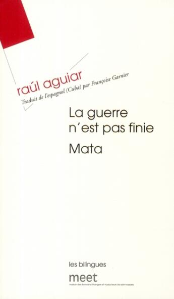 Couverture du livre « La guerre n'est pas finie » de Raul Aguiar aux éditions Verdier