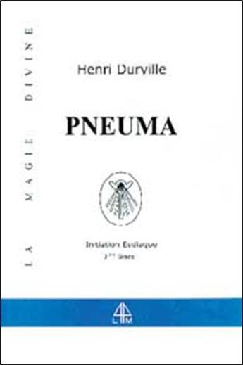 Couverture du livre « Pneuma - magie divine - t. 3 » de Henri Durville aux éditions Librairie Du Magnetisme