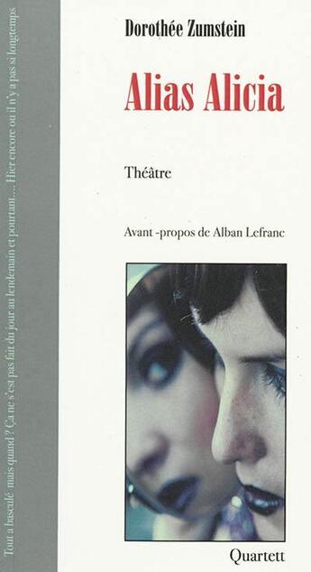 Couverture du livre « Alias Alicia » de Dorothée Zumstein aux éditions Quartett