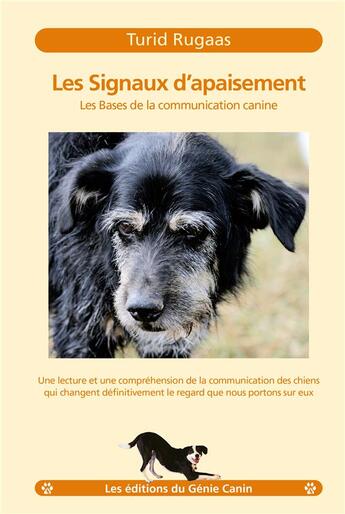 Couverture du livre « Les signaux d'apaisement : les bases de la communication canine » de Turid Rugaas aux éditions Editions Du Genie Canin