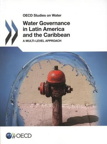 Couverture du livre « Water governance in Latin America and the Caribbean ; OECD studies on water » de Ocde aux éditions Ocde