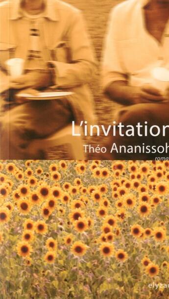 Couverture du livre « L'invitation » de Theo Ananissoh aux éditions Elyzad