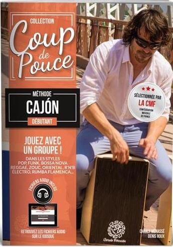 Couverture du livre « Coup de pouce : méthode cajon : débutant » de Denis Roux et Charly Menasse aux éditions Coup De Pouce