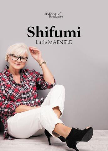 Couverture du livre « Shifumi » de Little Maenele aux éditions Baudelaire