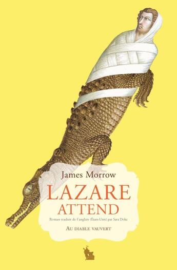 Couverture du livre « Lazare attend » de James Morrow aux éditions Au Diable Vauvert