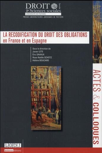 Couverture du livre « La recodification du droit des obligations en France et en Espagne » de  aux éditions Universite De Poitiers