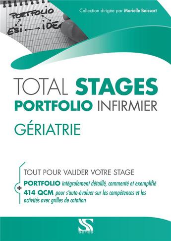 Couverture du livre « Total stages - portfolio infirmier : gériatrie ; tout pour valider votre stage » de Marielle Boissart et Collectif aux éditions Setes