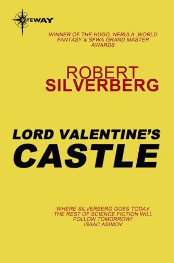 Couverture du livre « Lord Valentine's Castle » de Robert Silverberg aux éditions Orion Digital