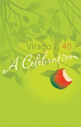 Couverture du livre « Virago is 40 » de Various George aux éditions Little Brown Book Group Digital