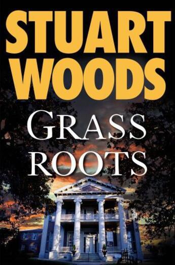 Couverture du livre « Grass Roots » de Stuart Woods aux éditions Simon & Schuster