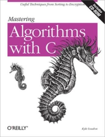 Couverture du livre « Mastering algorithms with C » de Kyle Loundon aux éditions Eyrolles