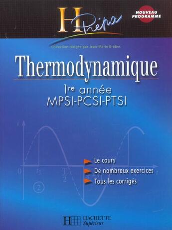 Couverture du livre « THERMODYNAMIQUE MPSI, PCSI, PTSI ; 1ERE ANNEE (édition 2003) » de Brebec-J.M aux éditions Hachette Education