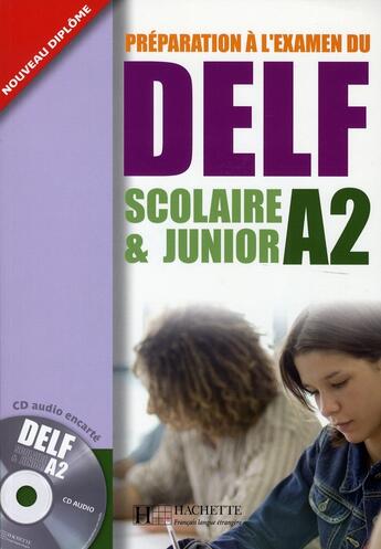 Couverture du livre « Delf scolaire et junior ; a2, ados » de Jamet/Chantelauve aux éditions Hachette Fle