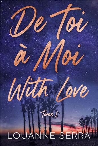 Couverture du livre « De toi à moi with love Tome 1 » de Louanne Serra aux éditions Hlab