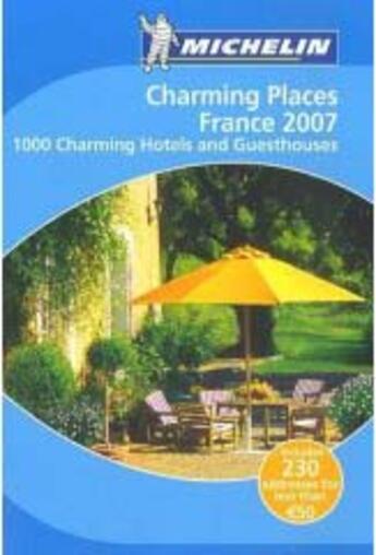 Couverture du livre « Charming places france 2007 » de Collectif Michelin aux éditions Michelin