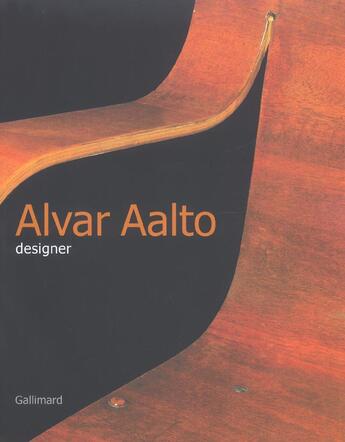 Couverture du livre « Alvar aalto designer » de Mikonranta/Pallasmaa aux éditions Gallimard