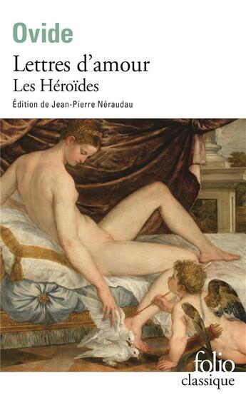 Couverture du livre « Lettres d'amour ; les héroïdes » de Ovide aux éditions Folio