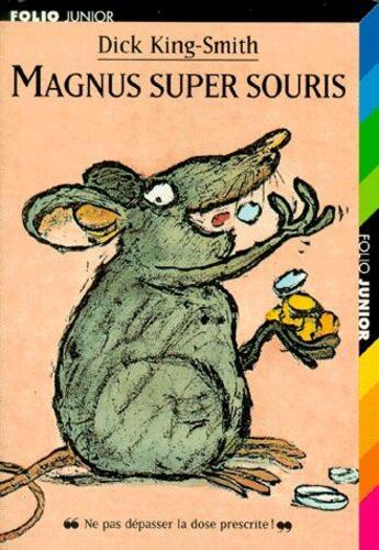 Couverture du livre « Magnus super souris » de Dick King-Smith aux éditions Gallimard-jeunesse