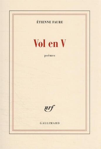 Couverture du livre « Vol en V » de Etienne Faure aux éditions Gallimard