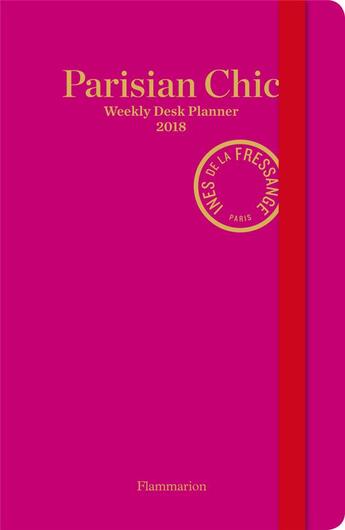 Couverture du livre « Parisian chic ; weekly desk planner 2018 » de Ines De La Fressange aux éditions Flammarion