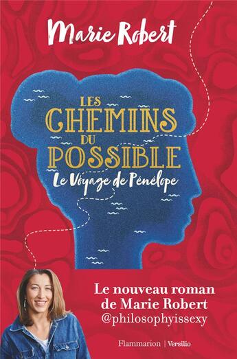 Couverture du livre « Les chemins du possible : le voyage de Pénélope » de Marie Robert aux éditions Flammarion