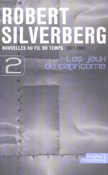 Couverture du livre « Les Jeux du capricorne » de Robert Silverberg aux éditions Flammarion