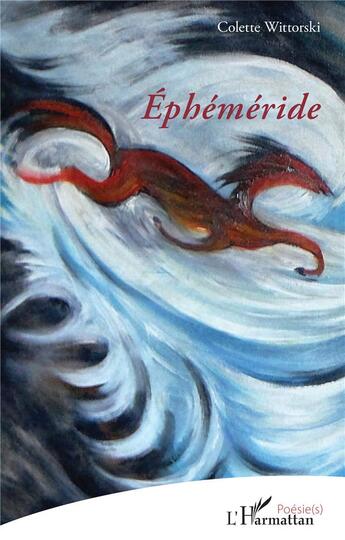 Couverture du livre « Ephéméride » de Colette Wittorski aux éditions L'harmattan