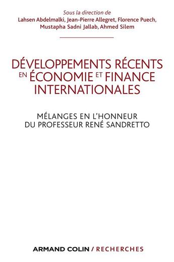 Couverture du livre « Développements récents en économie et finances internationales » de Ahmed Silem aux éditions Armand Colin